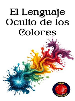 cover image of El Lenguaje Oculto de los Colores